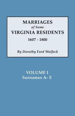 Mariages de quelques habitants de Virginie, Vol. I - Marriages of Some Virginia Residents, Vol. I