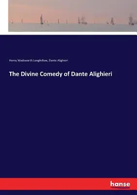 La Divine Comédie de Dante Alighieri - The Divine Comedy of Dante Alighieri