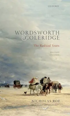 Wordsworth et Coleridge : Les années radicales - Wordsworth and Coleridge: The Radical Years