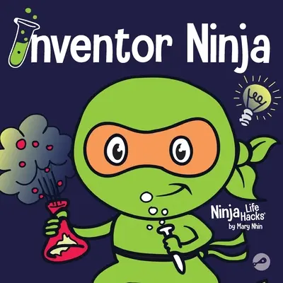 Inventor Ninja : Un livre pour enfants sur la créativité et l'origine des idées - Inventor Ninja: A Children's Book About Creativity and Where Ideas Come From