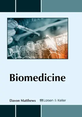 La biomédecine - Biomedicine