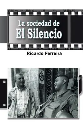 La société du silence - La sociedad de El Silencio