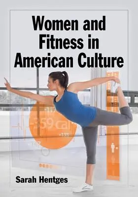 Les femmes et le fitness dans la culture américaine - Women and Fitness in American Culture