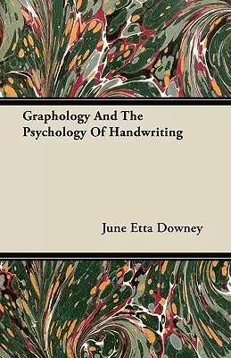 Graphologie et psychologie de l'écriture manuscrite - Graphology And The Psychology Of Handwriting