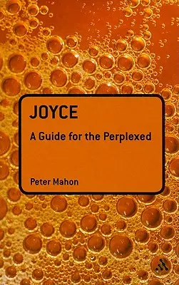 Joyce : Un guide pour les perplexes - Joyce: A Guide for the Perplexed