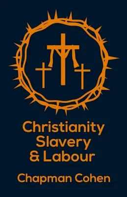 Christianisme, esclavage et travail Livre de poche - Christianity Slavery And Labour Paperback