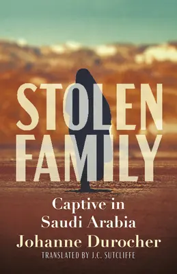 Famille volée : Captive en Arabie Saoudite - Stolen Family: Captive in Saudi Arabia