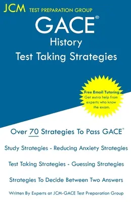 GACE History - Stratégies pour passer l'examen : Examen GACE 034 - Examen GACE 035 - Tutorat en ligne gratuit - Nouvelle édition 2020 - Les dernières stratégies pour réussir votre examen. - GACE History - Test Taking Strategies: GACE 034 Exam - GACE 035 Exam - Free Online Tutoring - New 2020 Edition - The latest strategies to pass your ex