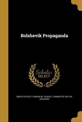 Propagande bolchevique - Bolshevik Propaganda