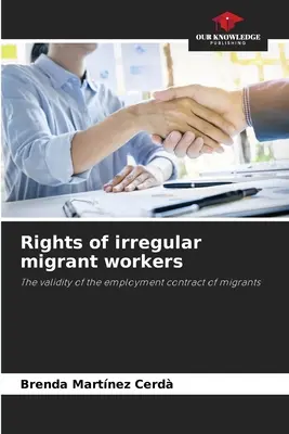 Droits des travailleurs migrants en situation irrégulière - Rights of irregular migrant workers
