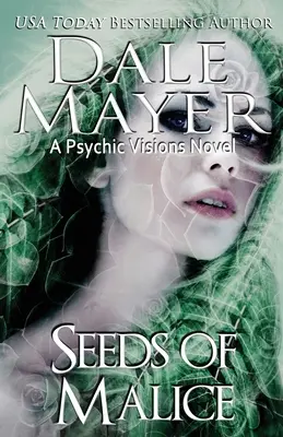 Les graines de la malice : Un roman de Psychic Visions - Seeds of Malice: A Psychic Visions novel