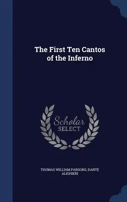 Les dix premiers chants de l'Enfer - The First Ten Cantos of the Inferno