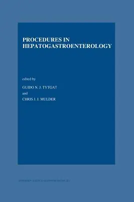 Procédures en hépatogastroentérologie - Procedures in Hepatogastroenterology