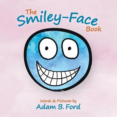 Le Livre du Sourire - The Smiley-Face Book
