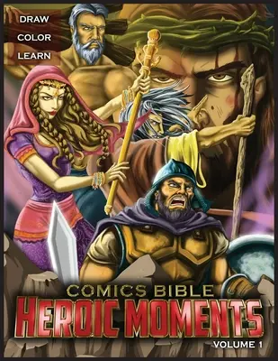 Comics Bible Heroic Moments Vol. 1 : Livre à colorier - Comics Bible Heroic Moments Vol. 1: Coloring Book