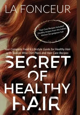 Le secret des cheveux sains (Impression couleur) - Secret of Healthy Hair (Full Color Print)