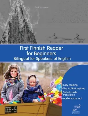 Premier livre de lecture en finnois pour débutants : Bilingue pour les locuteurs de l'anglais - First Finnish Reader for Beginners: Bilingual for Speakers of English