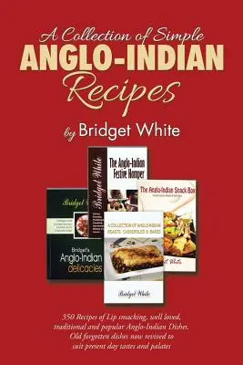 Une collection de recettes anglo-indiennes simples - A Collection of Simple Anglo-Indian Recipes