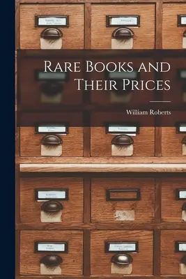 Les livres rares et leurs prix - Rare Books and Their Prices