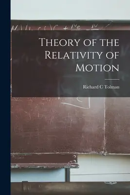 Théorie de la relativité du mouvement - Theory of the Relativity of Motion