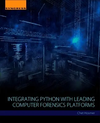 Intégrer Python aux principales plateformes d'investigation informatique - Integrating Python with Leading Computer Forensics Platforms