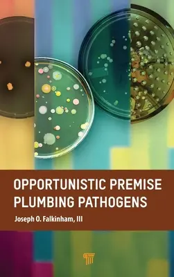 Pathogènes opportunistes de la plomberie des locaux - Opportunistic Premise Plumbing Pathogens