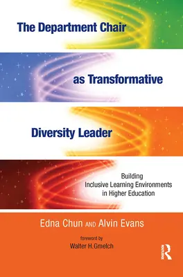 Le président de département en tant que leader transformateur de la diversité : Créer des environnements d'apprentissage inclusifs dans l'enseignement supérieur - The Department Chair as Transformative Diversity Leader: Building Inclusive Learning Environments in Higher Education