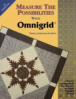 Mesurer les possibilités avec Omnigrid - Édition imprimée à la demande - Measure the Possibilities with Omnigrid - Print on Demand Edition