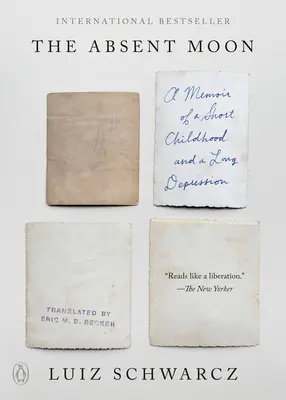 La lune absente : Mémoire d'une courte enfance et d'une longue dépression - The Absent Moon: A Memoir of a Short Childhood and a Long Depression