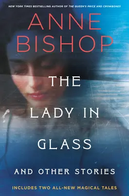 La dame de verre et autres histoires - The Lady in Glass and Other Stories