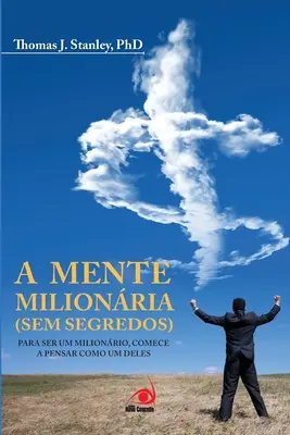 L'esprit millionnaire (sans restrictions) - A Mente Milionria (Sem segredos)