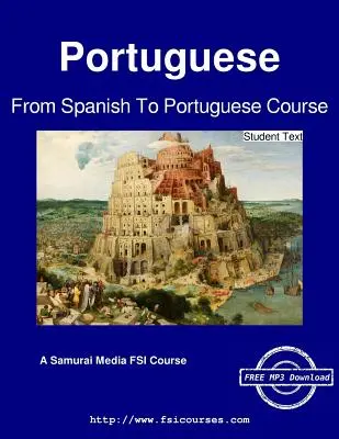 Cours d'espagnol et de portugais - Texte de l'étudiant - From Spanish To Portuguese Course - Student Text