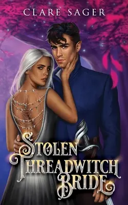 La fiancée à la mèche volée - Stolen Threadwitch Bride