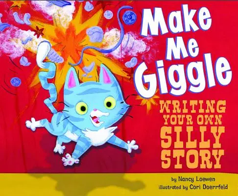 Fais-moi rire : Écrire sa propre histoire idiote - Make Me Giggle: Writing Your Own Silly Story