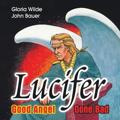Lucifer : le bon ange qui tourne mal - Lucifer: Good Angel Gone Bad