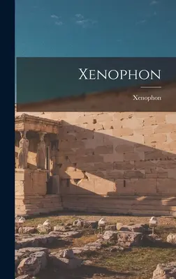 Xénophon - Xenophon