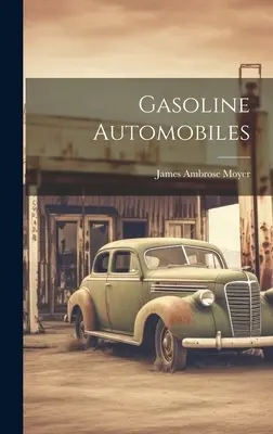 Automobiles à essence - Gasoline Automobiles