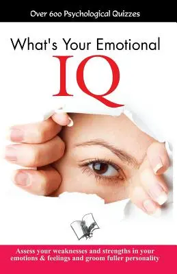 Quel est votre Q.I. émotionnel ? - What'S Your Emotional I.Q.