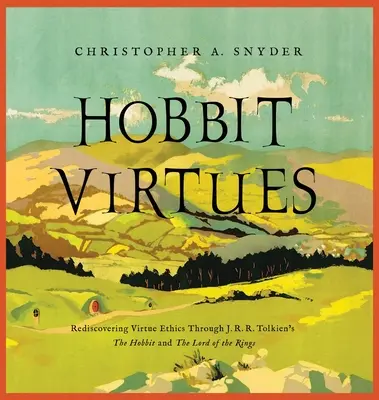 Les vertus des Hobbits - Hobbit Virtues