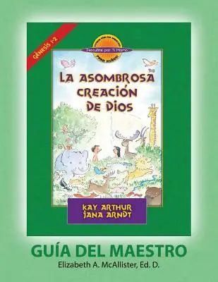 La Asombrosa Creacin de Dios - Gua del Maestro / L'étonnante création de Dieu - Guide de l'enseignant D4Y - La Asombrosa Creacin de Dios - Gua del Maestro / God's Amazing Creation - D4Y Teacher Guide