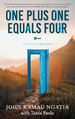 Un plus un égale quatre : Les clés du succès - One Plus One Equals Four: The Keys to Success