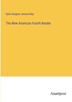 Le nouveau livre américain de la quatrième année - The New American Fourth Reader