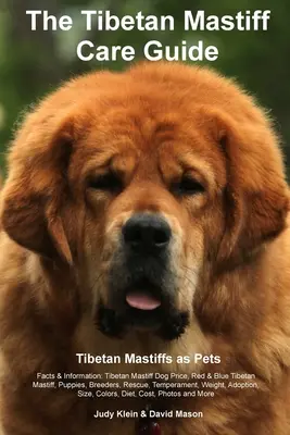 Tibetan Mastiff Ultimate Care Guide Includes : Le dressage, le toilettage, la durée de vie, les chiots, les tailles, la socialisation, la personnalité, le tempérament, la race. - Tibetan Mastiff Ultimate Care Guide Includes: Tibetan Mastiff Training, Grooming, Lifespan, Puppies, Sizes, Socialization, Personality, Temperament, R