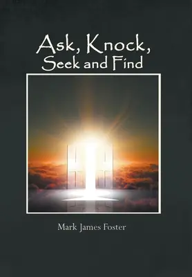 Demander, frapper, chercher et trouver - Ask, Knock, Seek and Find