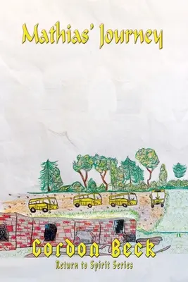 Le voyage de Mathias - Mathias' Journey