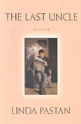 Le dernier oncle : Poèmes - The Last Uncle: Poems