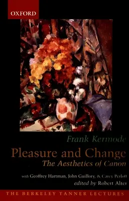 Plaisir et changement : L'esthétique du canon - Pleasure and Change: The Aesthetics of Canon