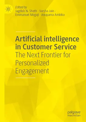 L'intelligence artificielle dans le service à la clientèle : La prochaine frontière de l'engagement personnalisé - Artificial Intelligence in Customer Service: The Next Frontier for Personalized Engagement