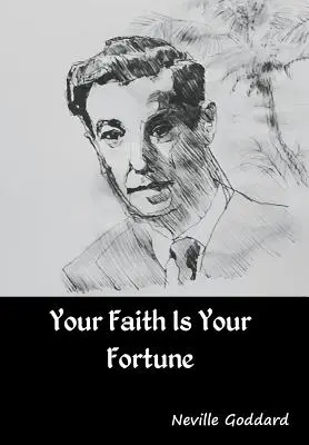 Votre foi est votre fortune - Your Faith Is Your Fortune