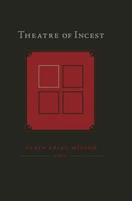 Théâtre de l'inceste - Theatre of Incest